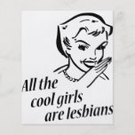 All the Cool Girls are Lesbians Flyer Design