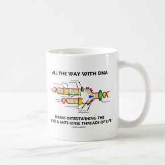All The Way With DNA Intertwining Sense Anti-Sense Coffee Mug