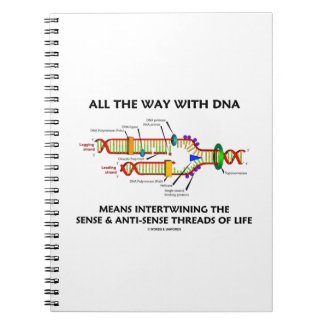 All The Way With DNA Intertwining Sense Anti-Sense Notebook