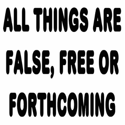 All Things Are False, Free Or Forthcoming Photo Cutouts by sayingsentral