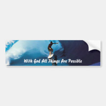 All Things Are Possible Bumper Sticker
