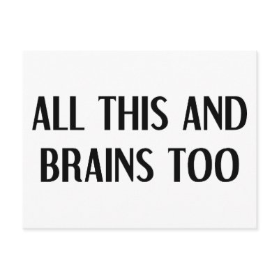 All This and Brains Post Card by LabelMeHappy