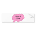 All this & Brains bumper stickers by shewolf0305 All this & Brains bumper stickers