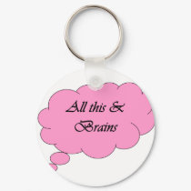 All this & Brains keychains