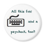 All this fun! magnet