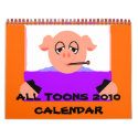 All Toons 2010 Calendar