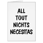 All Tout Nichts Necesitas Greeting Cards