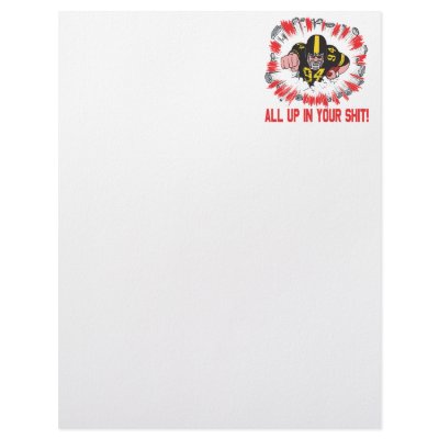 All Up In Your Shit Custom Letterhead by SportsArena