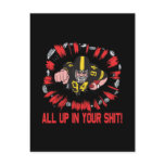 All Up In Your Shit Post Card