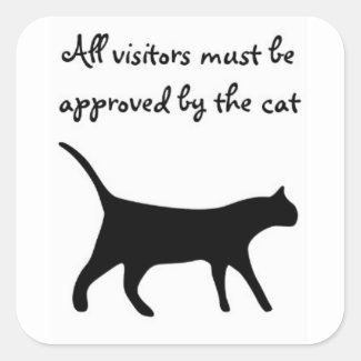 All visitors must be approved by the cat! stickers