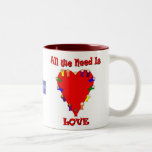 All We Need Is Love Mug