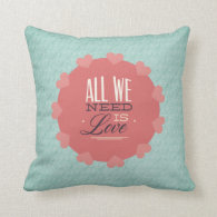 All we need is love pillow
