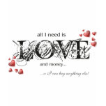 All We Need ... T-shirts