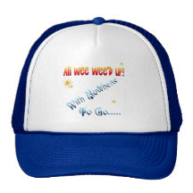 All Wee Wee'd Up With Nowhere To Go...  Hat