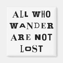 All Who Wander Magnet