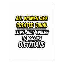 All Women Are Created Equal...Dietitians Postcard