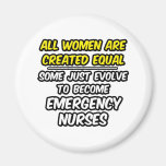 All Women Are Created Equal...Emergency Nurses Refrigerator Magnets