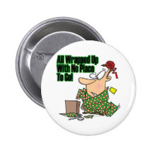 all wrapped up no place to go pin
