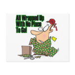 all wrapped up no place to go postcard