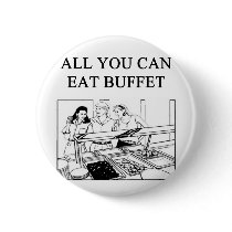 all you can eat buffet buttons by jimbuf all you can eat buffet buttons
