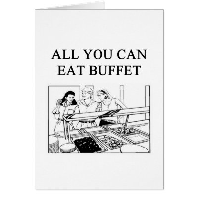 all you can eat buffet cards by jimbuf