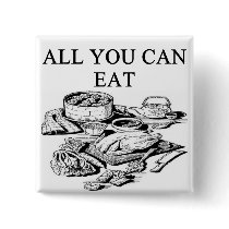 all you can eat buttons by jimbuf all you can eat buttons