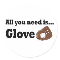 All You Need is Glove Sticker