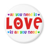All you Need is Love Magnet
