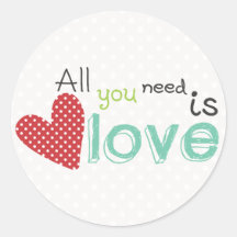 All you need is Love Sticker