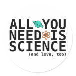 All You Need is Science (and love, too) Sticker