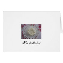 All You Need is Soap Greeting Card