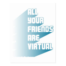 All your friends are virtual postcards