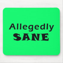 Allegedly Sane Mouse Pad