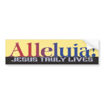 Alleluia! Bumper Sticker