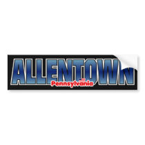 Allentown Bumper Bumper Stickers