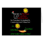 Allergic to Mondays Card