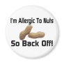 Allergic To Nuts Fridge Magnet
