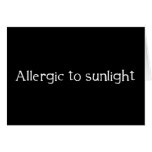 Allergic to Sunlight Greeting Card