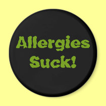 Allergies Suck! magnets