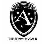 Alliance this is how we do it t-shirts