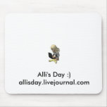 Alli's Day Mousepad