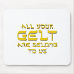 AllYourGelt mousepads