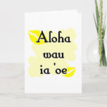 Aloha wau ia 'oe - Hawaiian I love you Cards