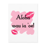 Aloha wau ia 'oe - Hawaiian I love you Post Cards