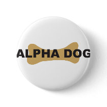 Alpha dog button
