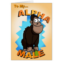 Alpha Male Birthday Card