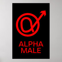 Alpha Male Sign Poster