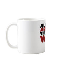 Already Against the next War Coffee Mug