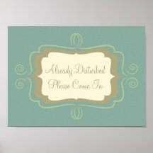 Already Disturbed, Please Come In Sign Print
