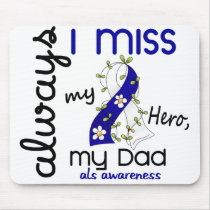 ALS Always I Miss My Dad 3 Mouse Mats